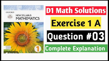 Exercise 1a Question no 3 D1 Math Oxford New Syllabus || Chapter 1 || Book 1 Maths