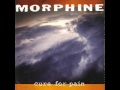 Morphine - I&#39;m free now