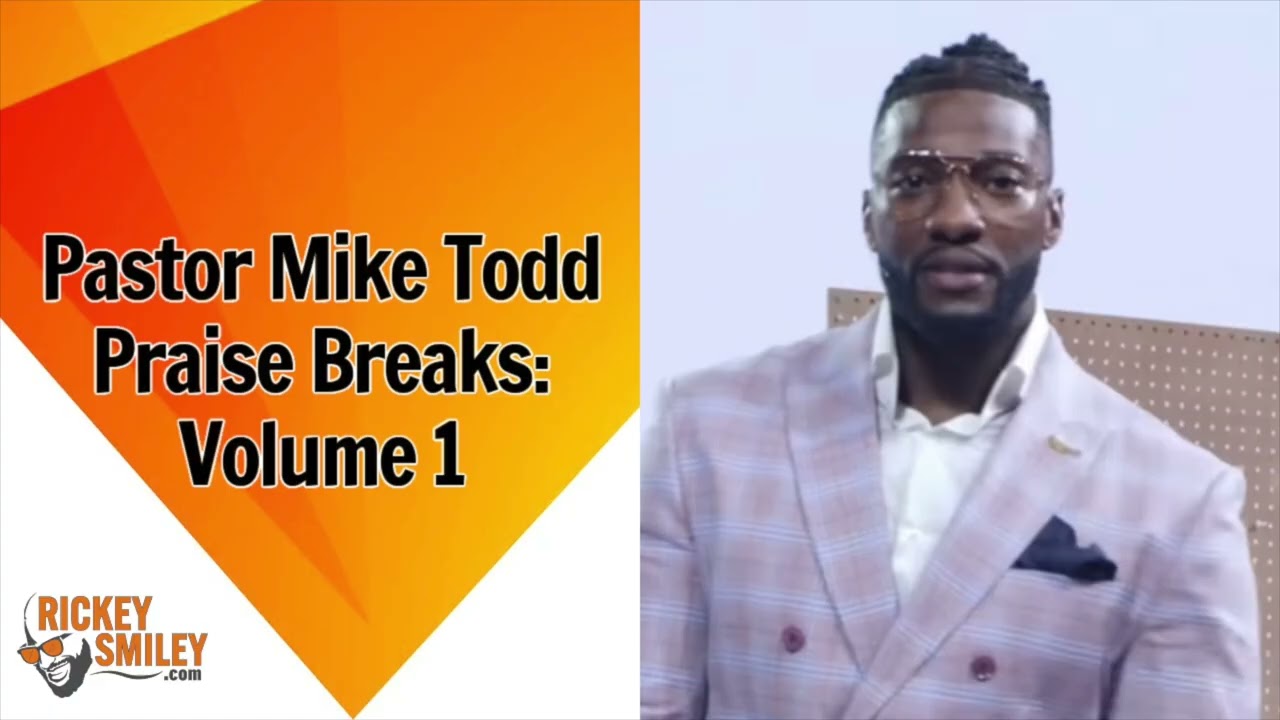 Pastor Mike Todd Praise Breaks: Volume 1