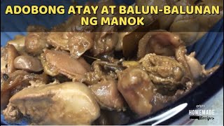 Adobong Atay at Balun-balunan ng Manok Best Recipe || Chicken Liver and Gizzard Adobo || Pinoy Dish