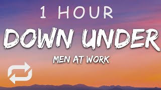 [1 HOUR 🕐 ] Men At Work - Down Under (Lyrics)