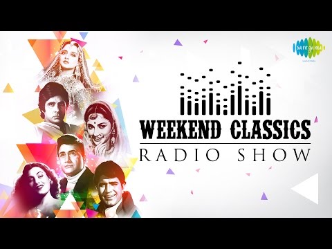 weekend-classic-radio-show-|-songs-&-stories-from-5-decades|-pag-ghunghroo-baandh-|-mannu-bhai-motor