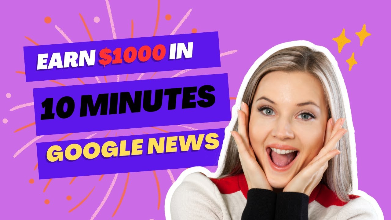 $1500 PER DAY Using Google News! (FREE)  | Earn Money Online 2024