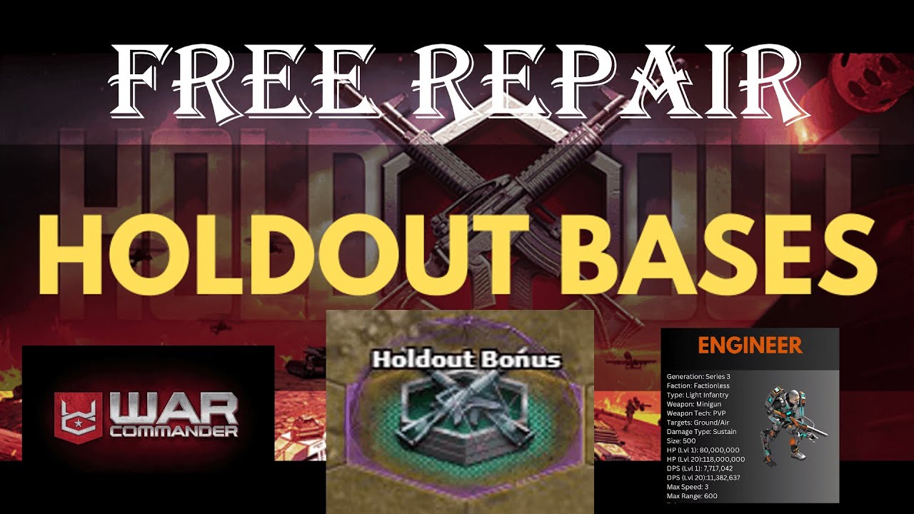 War Commander : [ ENGINNER ] HOLDOUT BONUS BASE/ FREE REPAIR