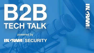 Ep. 18 Finding the Best Cloud Security Solutions | B2B Tech Talk