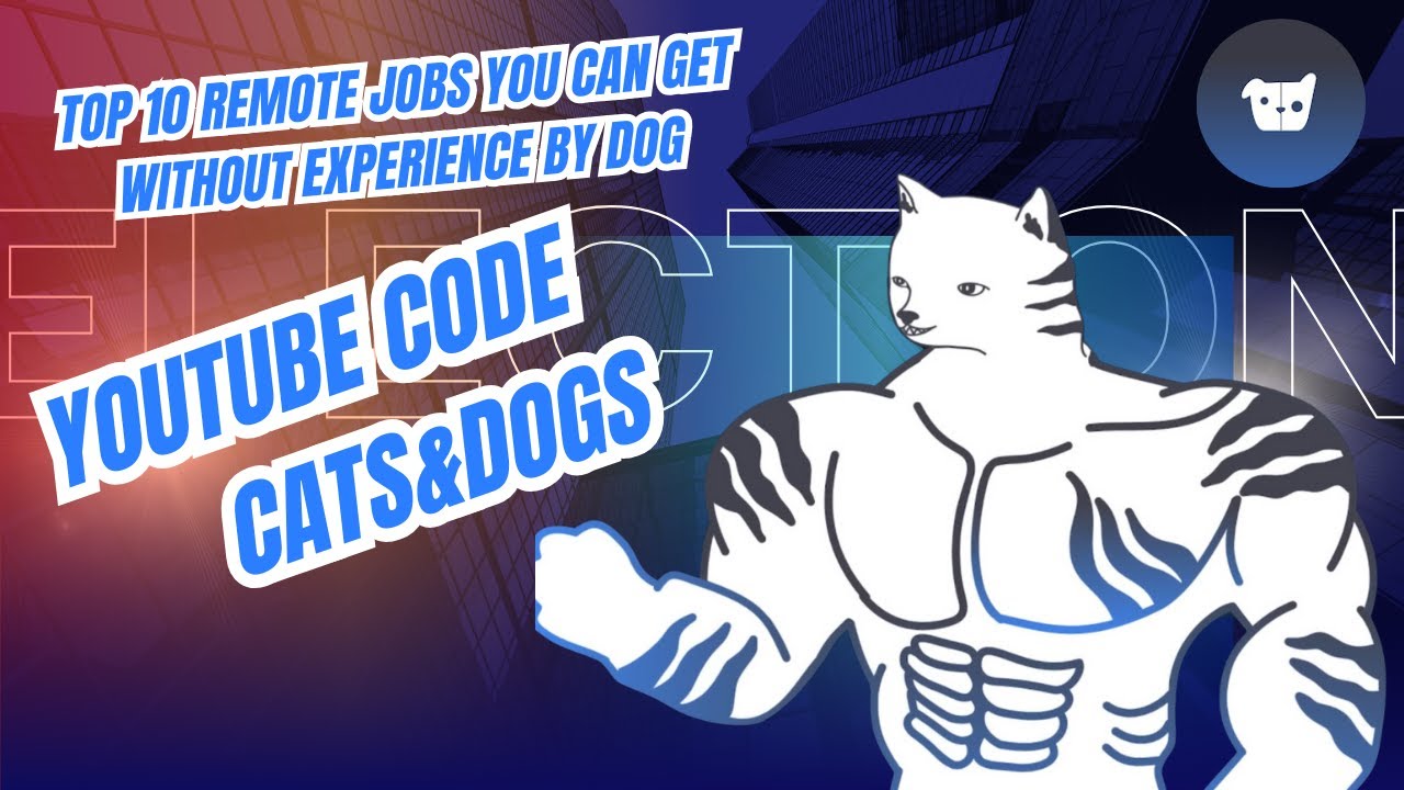 TOP 10 Remote Jobs You Can Get Without Experience By DOG Cats Dogs top-10-remote-jobs-you-can-get-without-experience-by-dog-cats-dogs