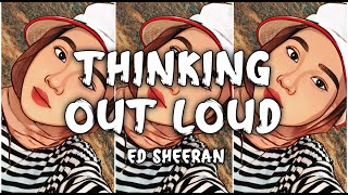 Thinking Out Loud - Ed Sheeran