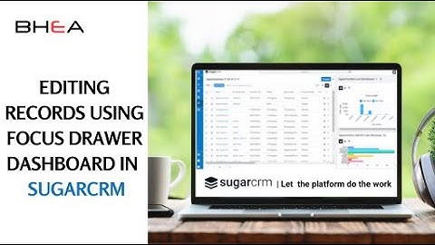 Unlocking Productivity - Introducing the SugarCRM Focus Drawer