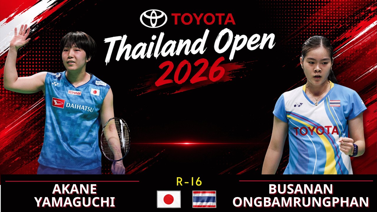 山口茜 vs ブサナン | Akane Yamaguchi vs Busanan - Thailand Open