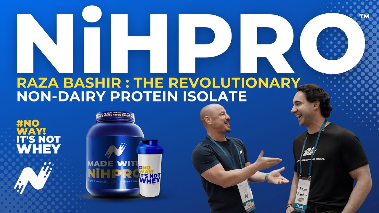 Raza Bashir Discusses NiHPRO™: The Revolutionary Non-Dairy Protein ...