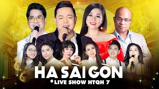 Hát Trên Quê Hương 7 " Hạ Sài Gòn | Full Program | Quang Lê, Randy, Mỹ Huyền, Dương Hồng Loan