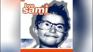 BYE SAMI - 'Otro Día Más' (2002) - Full Album