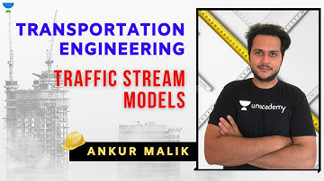 L3 | Traffic Stream Models | Transportation Engineering | GATE/ESE 2021 | Ankur Malik