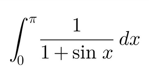 Integral of 1/(1 + sin x) from 0 to π