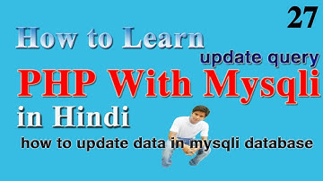 how to update data in mysqli database in php in hindi 27 of 30