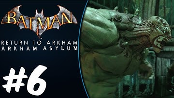 Batman: Return to Arkham Asylum Walkthrough PART 6 - Botanical Gardens (PS4 PRO 1080p)
