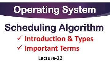 Scheduling Algorithm in Operating System | Lec-22 | Introduction & Types of Scheduling |
