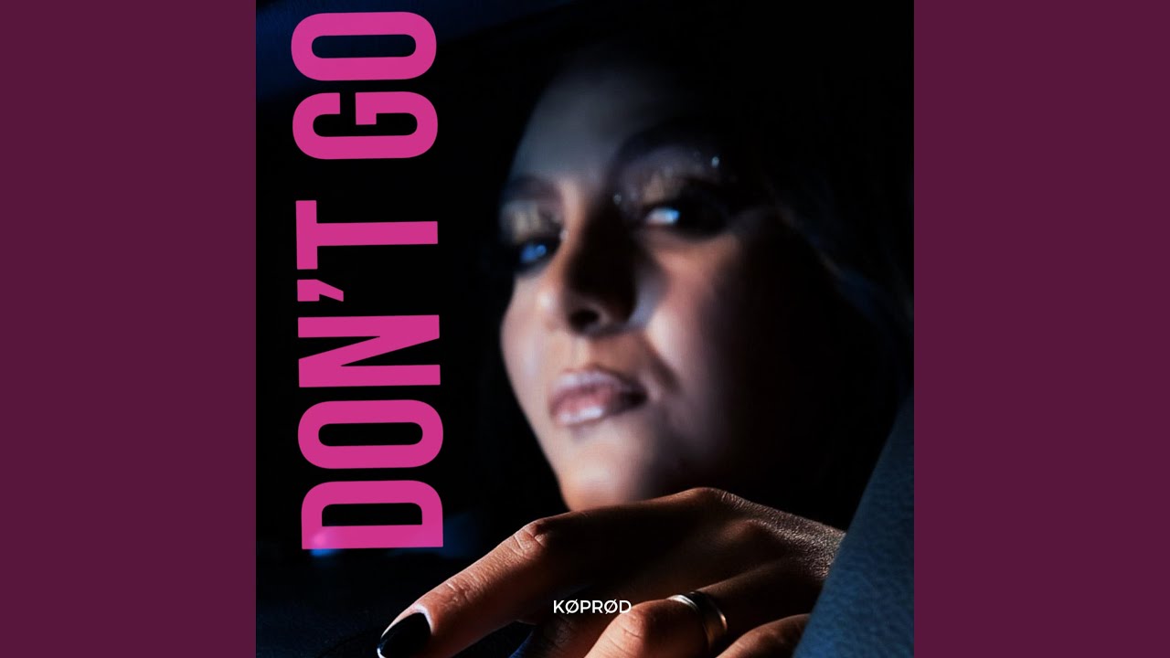 DON'T GO