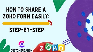 How to Share a Zoho Form  - zoho forms tutorial 2022