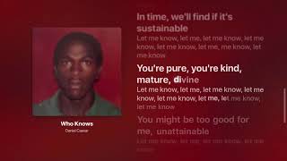 Daniel Caesar - Who Knows (lyrics)