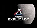 El Programa Espacial Artemisa explicado