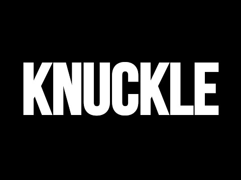 Knuckle| Full Documentary