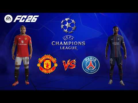 FC 26 - Manchester United VS PSG | UEFA Champions League 25/26 Full Match