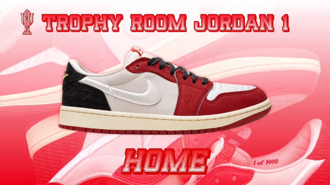 TROPHY ROOM 'HOME' JORDAN 1 LOW - YouTube