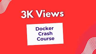 Docker Certified Associate Certification Training: 5 Hour Crash Course for Beginners to Learn Docker