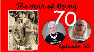 The Year of Being 70 Ep 30: Nostalgia & Pet Peeves - Are We Grumpy Old Women?