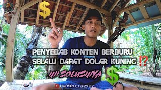 PENYEBAB KONTEN BERBURU SELALU DAPAT DOLAR $ KUNING❕⁉️ INI SOLUSINYA