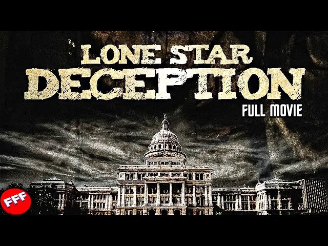 LONE STAR DECEPTION | Full TEXAS POLITICAL THRILLER Movie HD class=