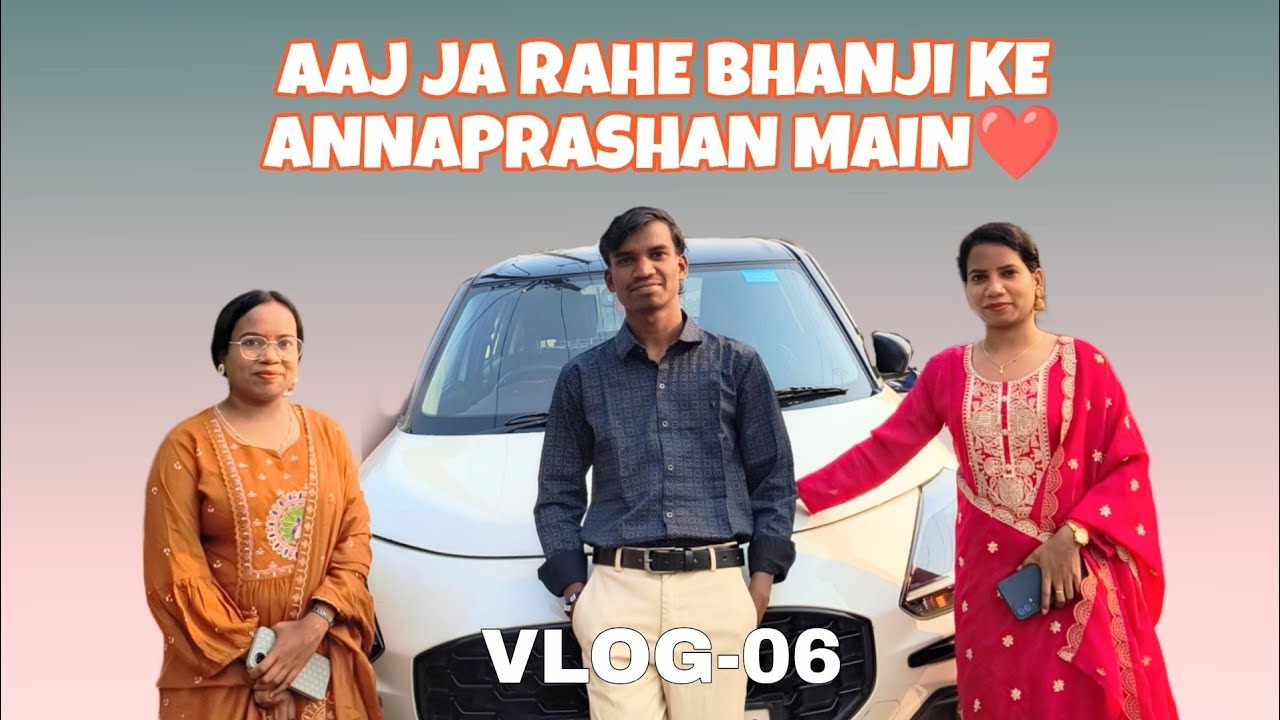 BHANJI KA ANNAPRASHAN ❤️