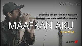 MAAFKAN AKU - enda (cover RISAL FIRMANSYAH)