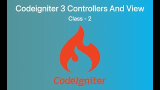 Codeigniter 3 Controllers And View in Hindi #codeigniter3 #codeigniter | Class-2