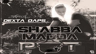 Dexta Daps - Shabba Madda Pot - 2015