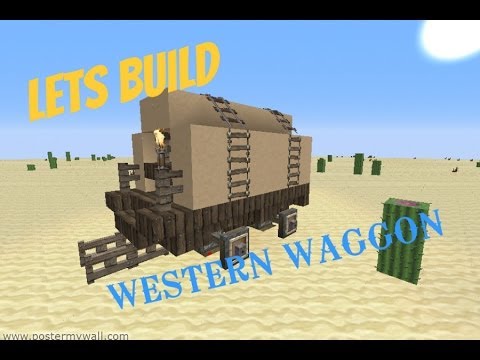 Minecraft: Lets Build/ Wester waggon/ Cart/ car - YouTube