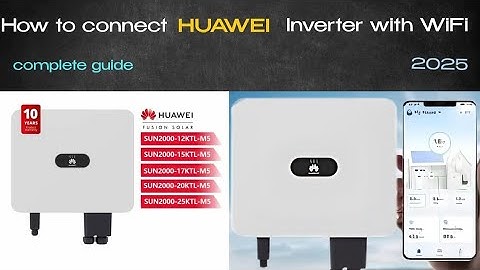 How TO Connect  HUAWEI Inverter With wifi || Huawei 20kTL WiFi Configuration Tutorial 2025