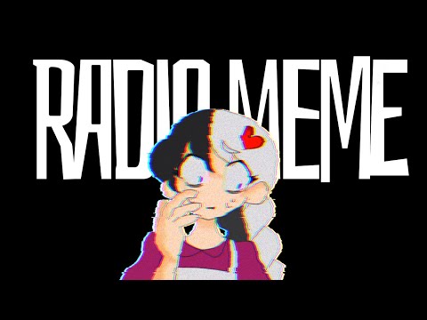 🚨オリキャラ/RADIO meme
