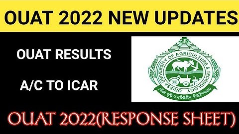 OUAT 2022 RESULTS (A/C TO ICAR)||OUAT 2022 RESPONSE SHEET
