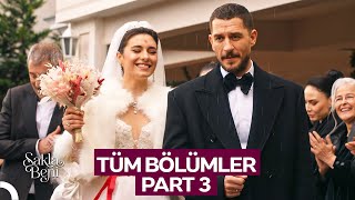 Tüm Bölümler Part 3 | Sakla Beni