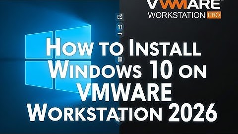 How to Install Windows 10 on VMWare Workstation 2026 (Step-by-Step Tutorial)