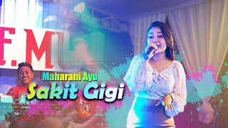 Maharani Ayu - Sakit Gigi | LIVE JF MUSIK