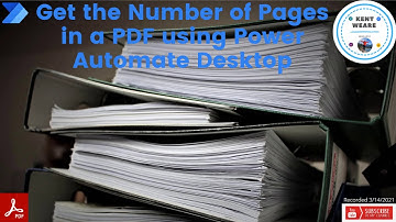 080 - Get the Number of Pages in a PDF using Power Automate Desktop