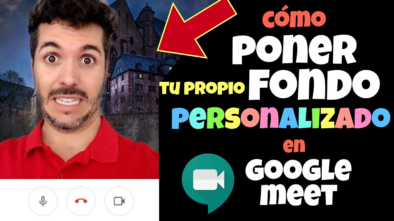 ? CÓMO PONER TU PROPIO FONDO PERSONALIZADO EN GOOGLE MEET ? [Para Windows  y Mac] ??‍???‍? - YouTube