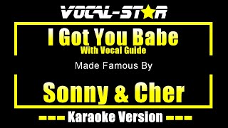 I Got You Babe - Sonny \u0026 Cher KARAOKE With Vocal Guide