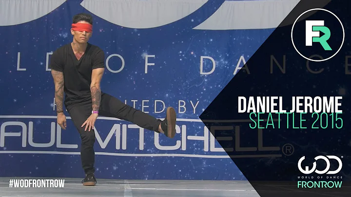 Daniel Jerome | FRONTROW | World of Dance Seattle ...