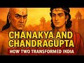 चाणक्य और चन्द्रगुप्त: कैसे एक गुरु-शिष्य ने बदल दिया भारत का इतिहास!