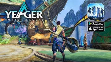Yeager: Hunter Legend - Ultra Graphics | OBT Gameplay (Android/IOS)
