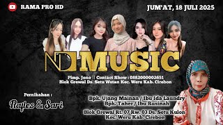 Download Lagu 🔴 LIVE ND MUSIC ENTERTAINMENT || DS. SETU WETAN KEC. WERU KAB. CIREBON || 18 JULI 2025 || MP3 Download Lagu 🔴 LIVE ND MUSIC ENTERTAINMENT || DS. SETU WETAN KEC. WERU KAB. CIREBON || 18 JULI 2025 || MP3